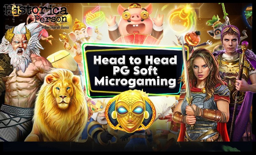 Head to Head Provider Slot Online Microgaming dan PG Soft