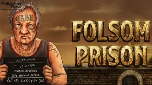 Folsom Prison Dengan 5 Hal Unik yang Bikin Terkejut