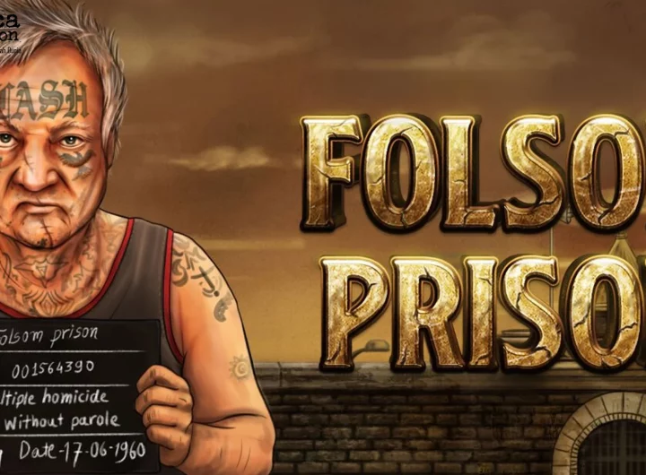 Folsom Prison Dengan 5 Hal Unik yang Bikin Terkejut